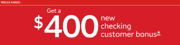 Wells Fargo Checking Bonus, Get $400 with New Account