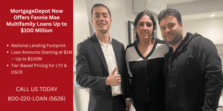 MortgageDepot Now Offers Fannie Mae Multifamily Loans Up To $100 Million