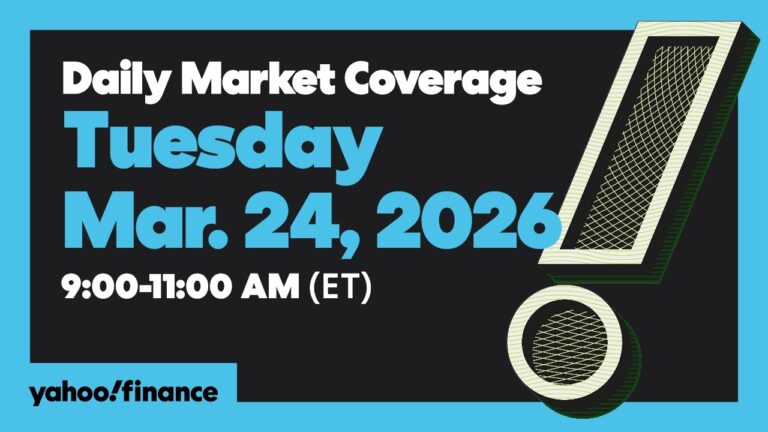 Daily Market Coverage Mar. 24, 2026 9AM-11AM (ET) | Yahoo Finance