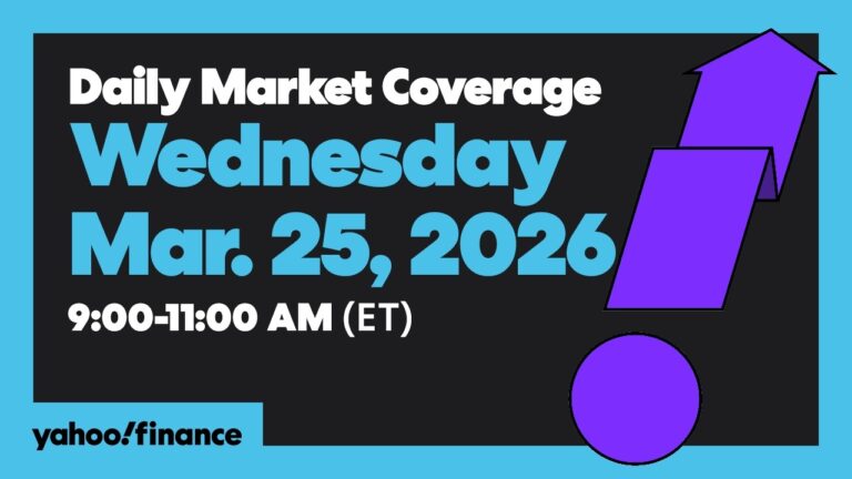 Daily Market Coverage Mar. 25, 2026 9AM-11AM (ET) | Yahoo Finance