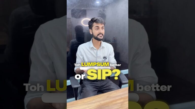 Sip ya lumpsum investing konsa better hai?