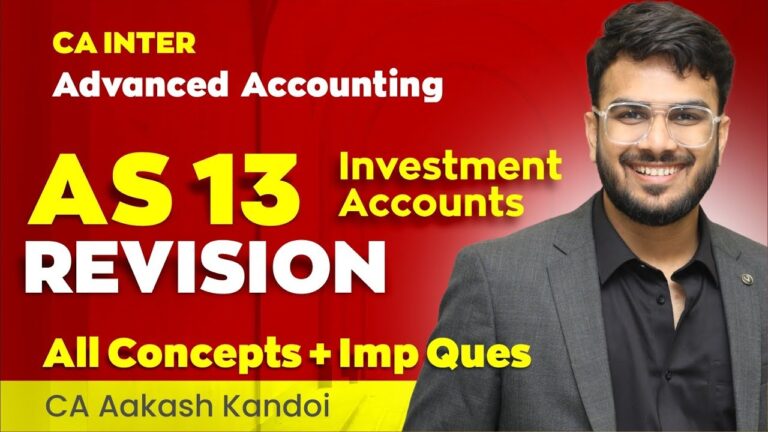AS 13 Revision | Investment Accounts | Concepts + IMP Questions | CA Inter | CA Aakash Kandoi