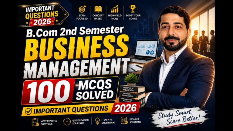 B.Com 2nd Semester Business Management Important Questions 2026 | 100 MCQs Solved | Parvez Saifi