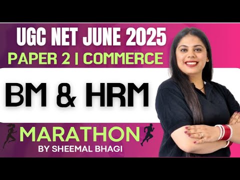 BM & HRM MARATHON | UGC NET JUNE 2025 | Paper 2 COMMERCE | Sheemal Bhagi #ugcnet2025  #ugcnetexam
