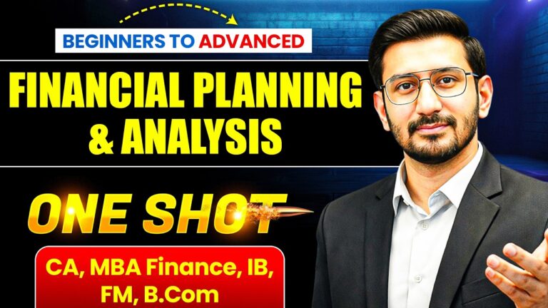 (Financial Planning & Analysis) FP&A | One Shot | Basics to Advanced | CA, MBA Finance, IB, FM